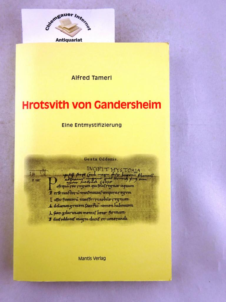 Tamerl, Alfred:  Hrotsvith von Gandersheim : eine Entmystifizierung. 