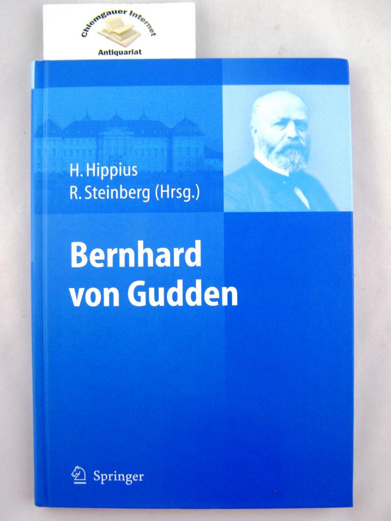 Hippius, Hanns und Reinhard Steinberg (Hrsg.):  Bernhard von Gudden . 
