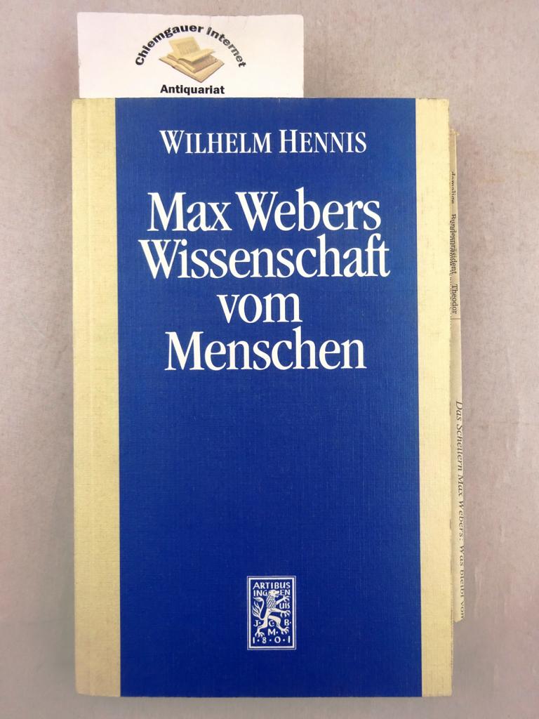 Max Webers Wissenschaft vom Menschen : Neue Studien zur Biographie des Werks.