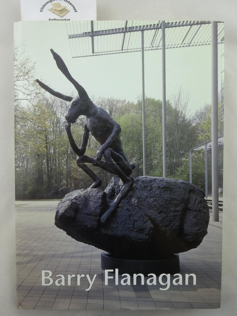 Barry Flanagan : Plastik und Zeichnung ; [Kunsthalle Recklinghausen, 5. Mai bis 14. Juli 2002].