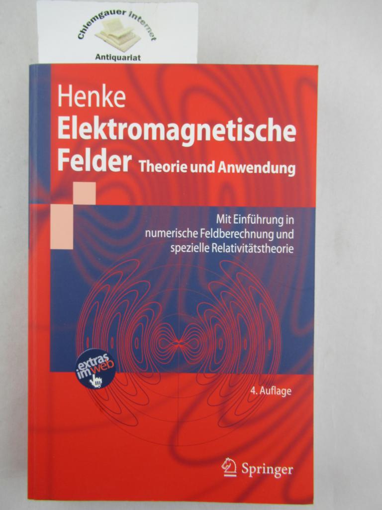Henke, Heino:  Elektromagnetische Felder : Theorie und Anwendung 