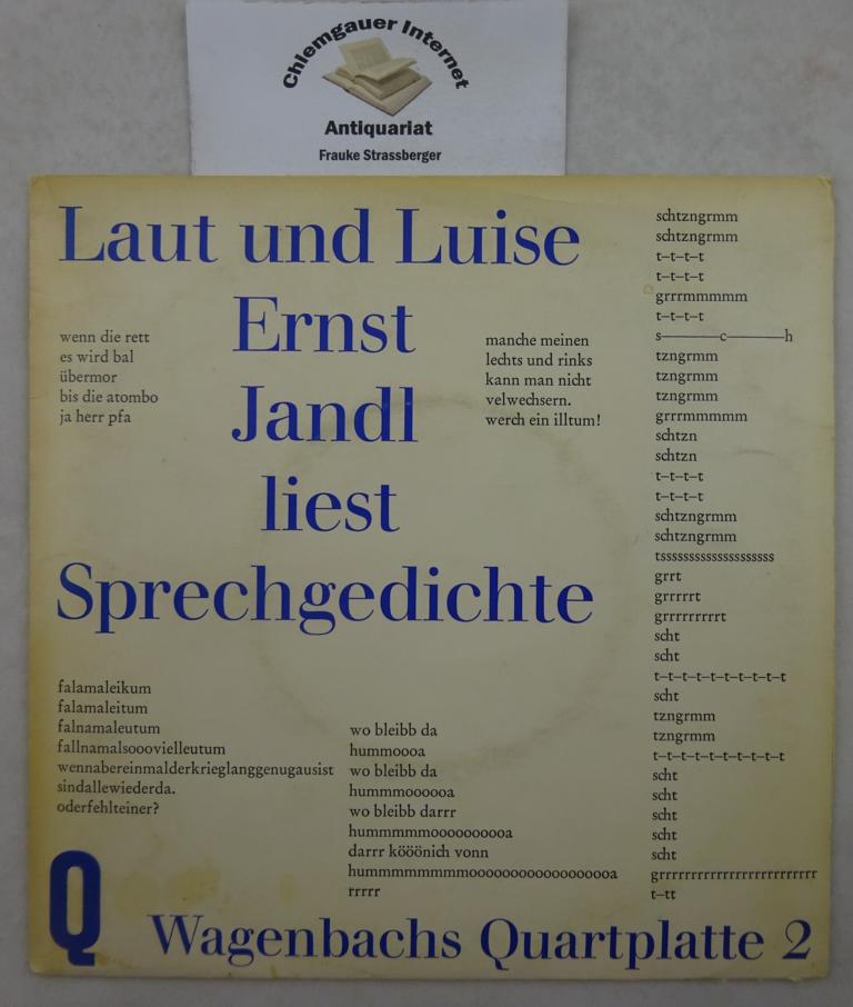 Jandl, Ernst:  Laut und Luise. Ernst Jandl liest Sprechgedichte. Schallplatte (Single, 17,5 cm) in  bedrucktem Original-Plattencover. 