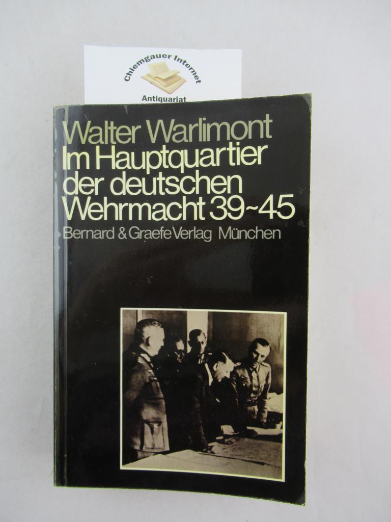Im Hauptquartier der deutschen Wehrmacht 1939-1945 (6433 340). Grundlagen, Formen, Gestalten