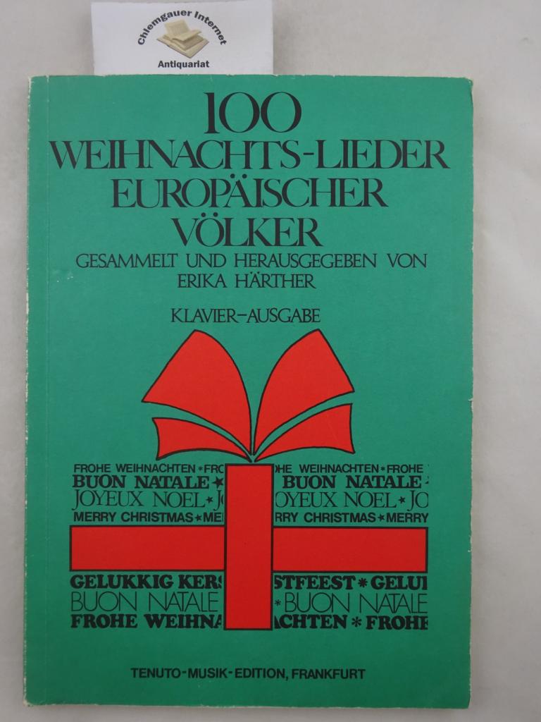 100 [hundert] Weihnachtslieder europäischer Völker zum Singen und Spielen.