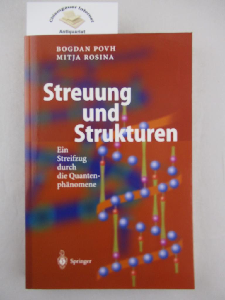 Streuung und Strukturen : ein Streifzug durch die Quantenphänomene.