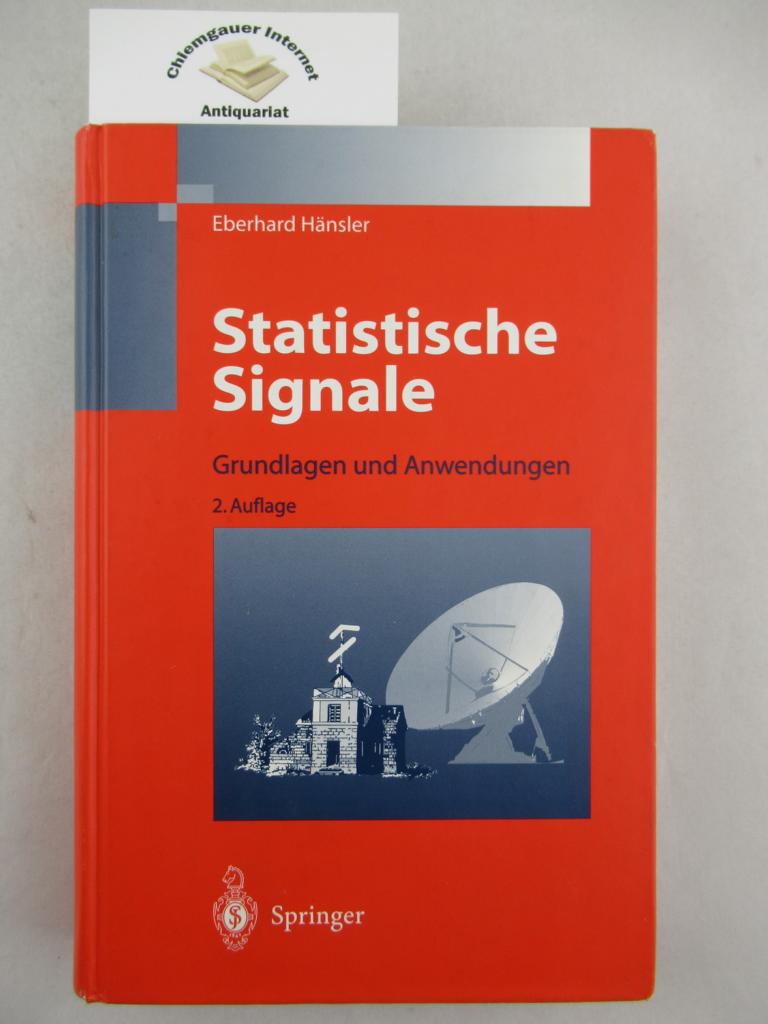 Statistische Signale : Grundlagen und Anwendungen.  2., NEU BEARBEITETE und ERWEITERTE Auflage. - Hänsler, Eberhard