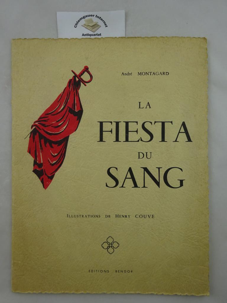La Fiesta Du Sang. Illustrations de Henry Couve.