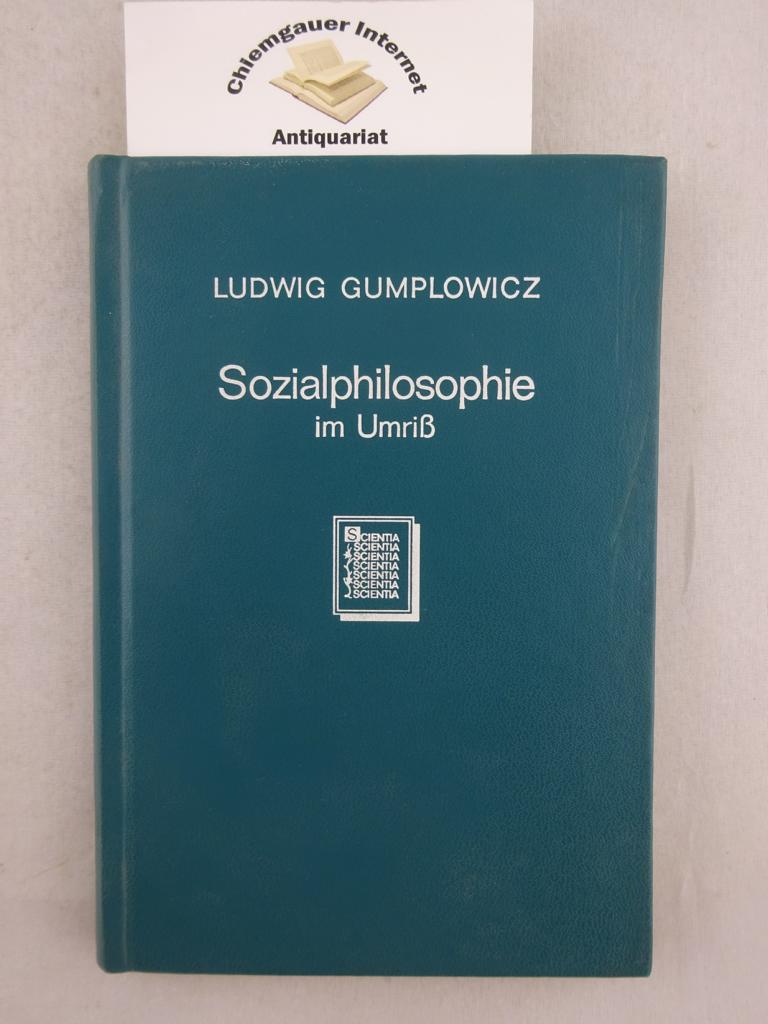 Gumplowicz, Ludwig:  Sozialphilosophie im Umriss. 