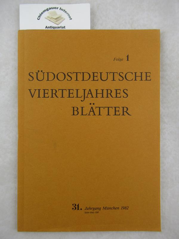 Südostdeutsche Vierteljahresblätter 31. Jahrgang.  Folge 1.