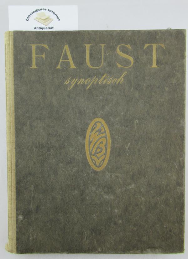 Goethe -:  Faust. Der Tragdie erster Teil. Synoptisch von Dr. Hans Lebede herausgegeben und eingeleitet. 