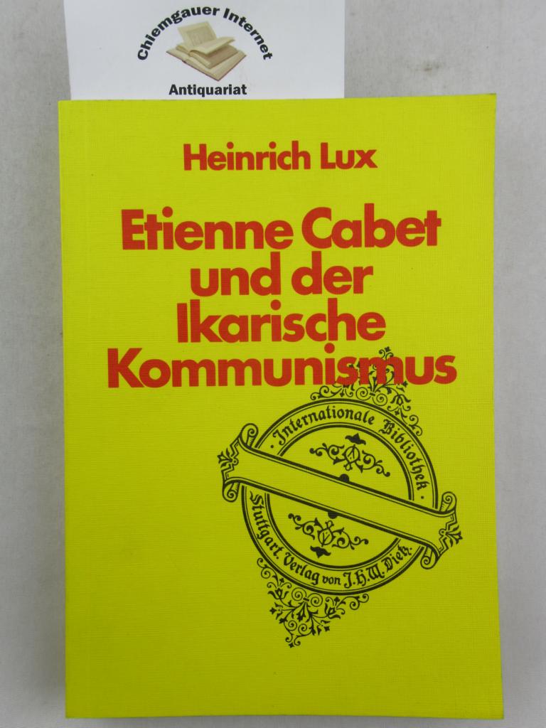 Etienne Cabet und der Ikarische Kommunismus : mit einer historischen Einleitung.