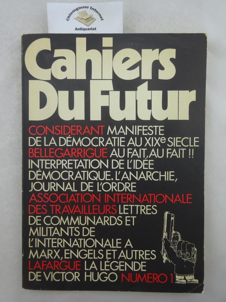 Les Cahiers du Futur. Numéro 1.