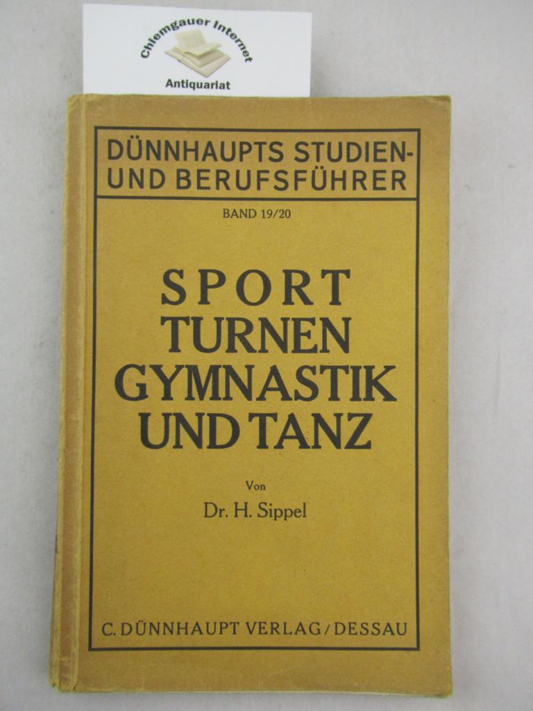 Sippel, Hanns:  Sport, Turnen, Gymnastik und Tanz. 