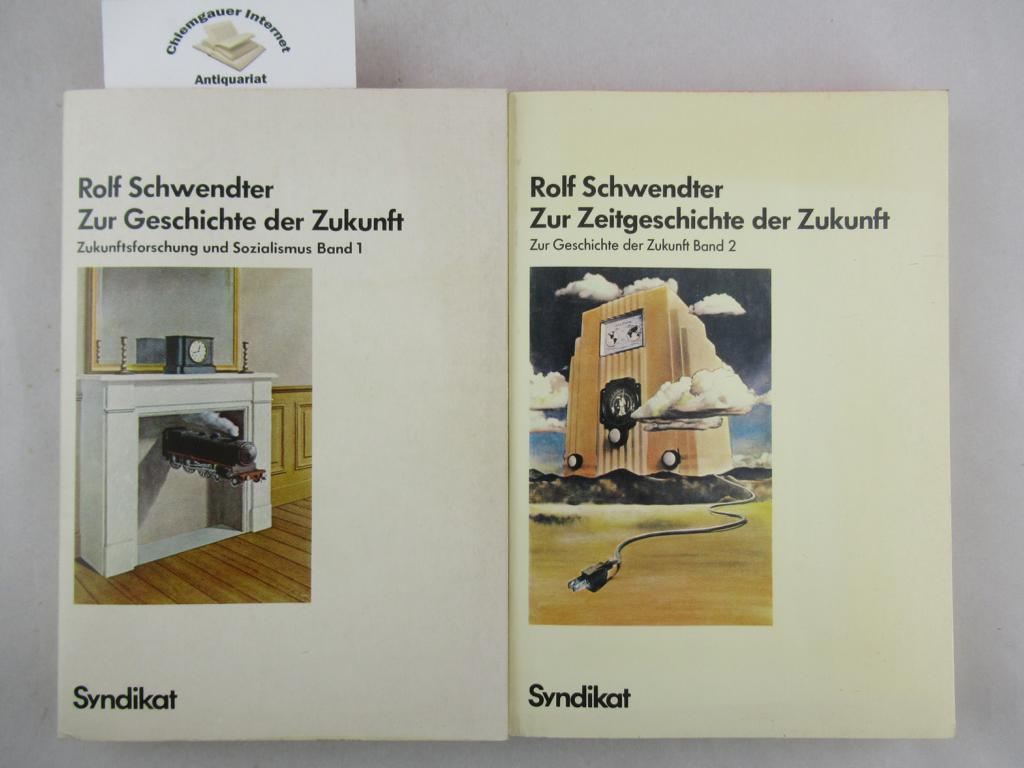 Schwendter, Rolf:  Zur Zeitgeschichte der Zukunft. 