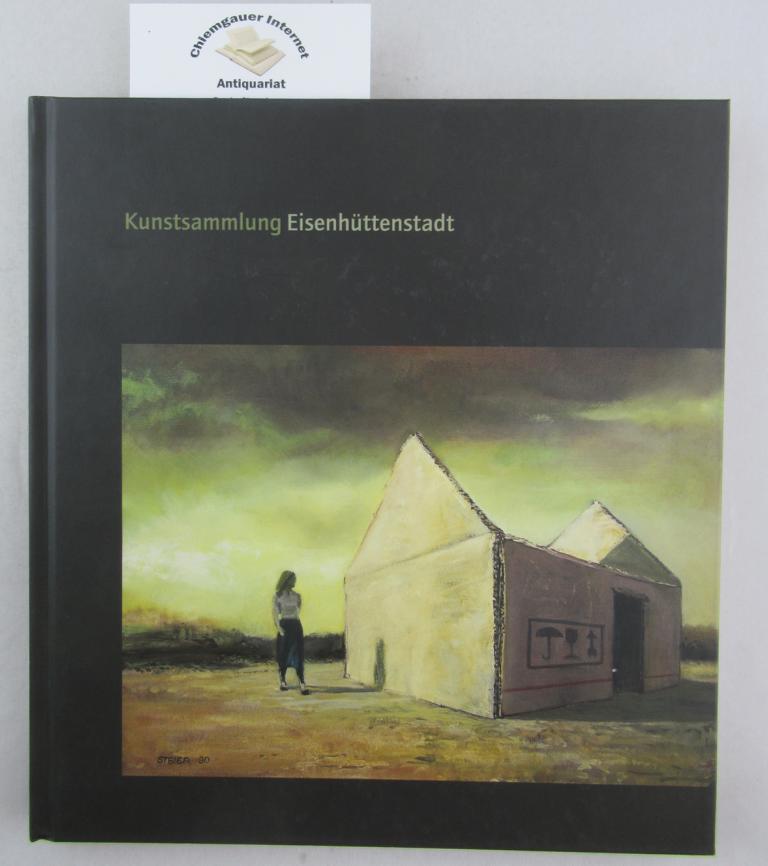 Schirmer, Herbert (Hrsg.):  50 Jahre Kunstsammlung Eisenhttenstadt. Ausstellung, Mensch, Industrie, Stadt. 