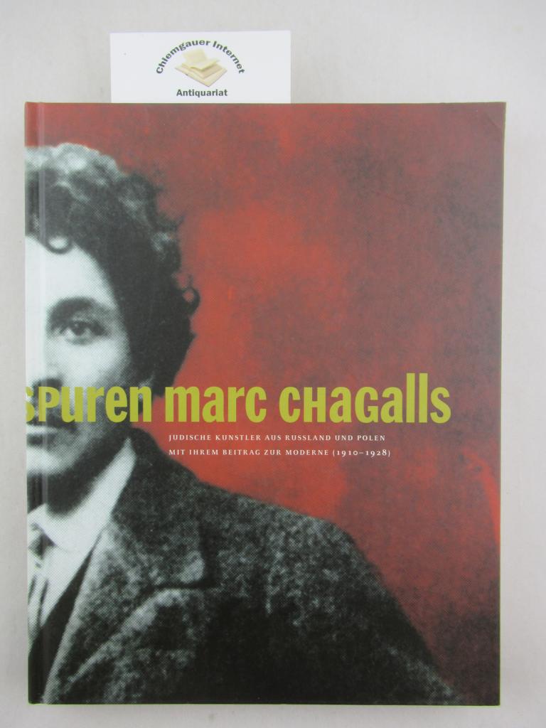 Auf den Spuren Marc Chagalls. Jüdische Künstler aus Russland und Polen mit ihrem Beitrag zur Moderne (1910-1928).