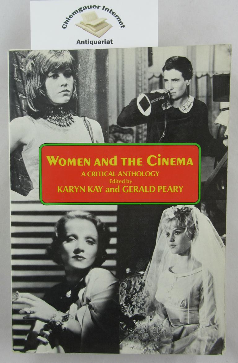 Kay, Karyn and Gerald Peary:  Women and the Cinema: A Critical Anthology . 