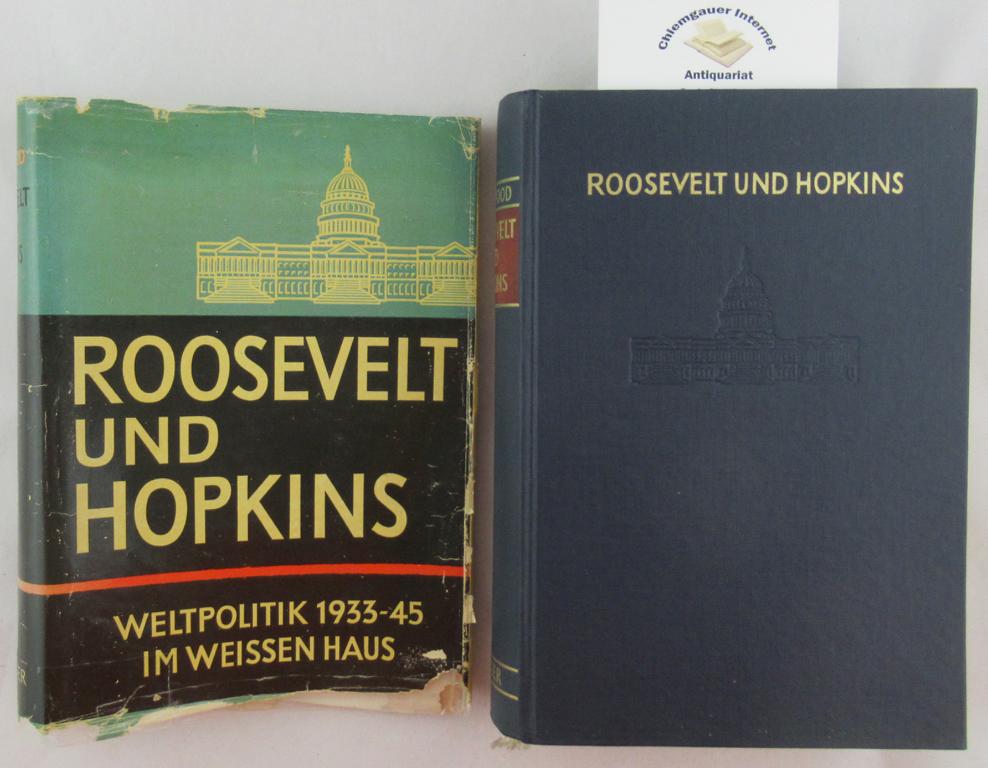 Sherwood, Robert E.:  Roosevelt und Hopkins. Mit 35 Abbildungen. 