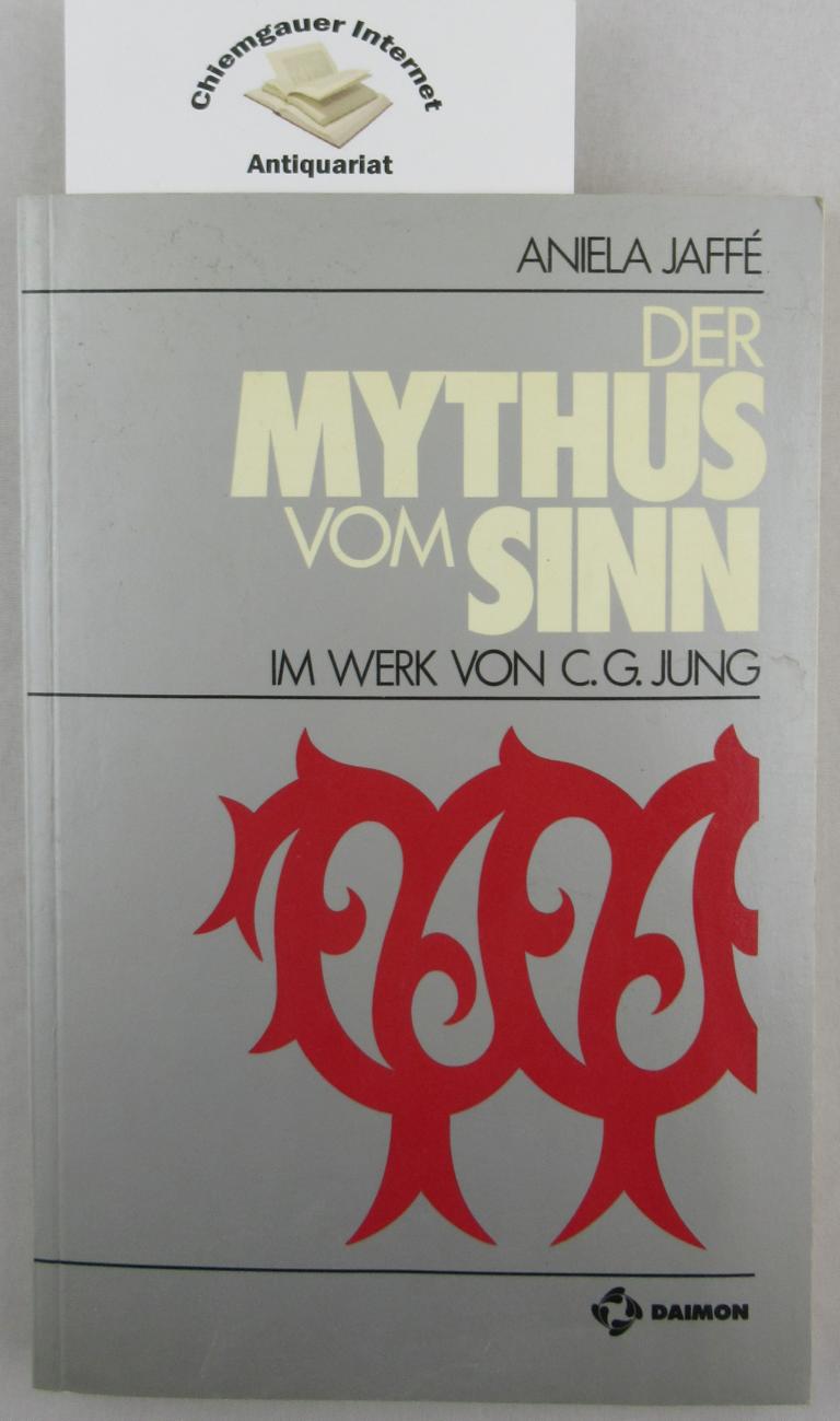Jaff, Aniela:  Der Mythus vom Sinn im Werk von C. G. Jung. 