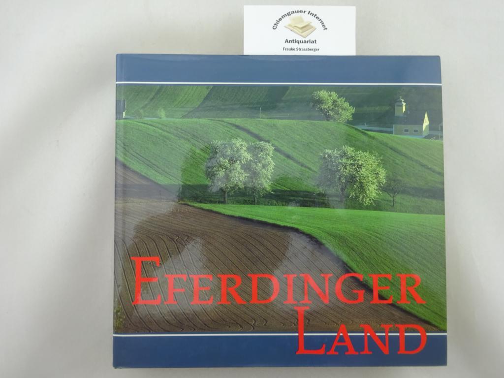 Sperl, Hans:  Eferdinger Land. Fotografie und Buchgestaltung : Kurt L. Hoff. 