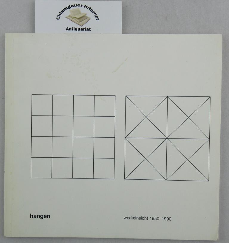 Hangen, Heijo:  Werkeinsicht ; [Ausstellung vom 28. Juli bis 25. August 1991]. 