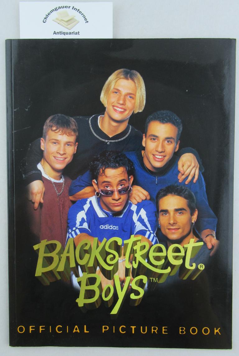Gabowycz, Fryderyk:  Backstreet Boys : official picture book , [die Geschichte der erfolgreichsten Newcomer-Band des Jahres!]. 