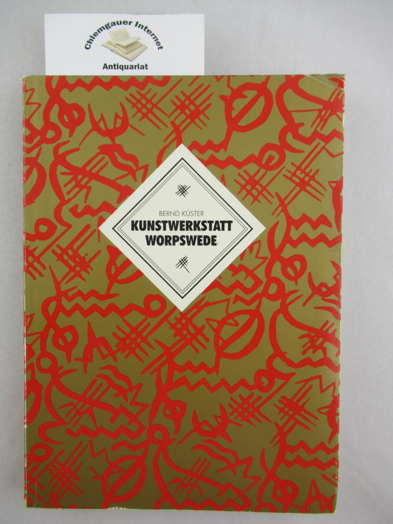 Kster, Bernd:  Kunstwerkstatt Worpswede. Begleitschrift zu den Ausstellungen des Landeskreises Osterholz in Worpswede 1989. 