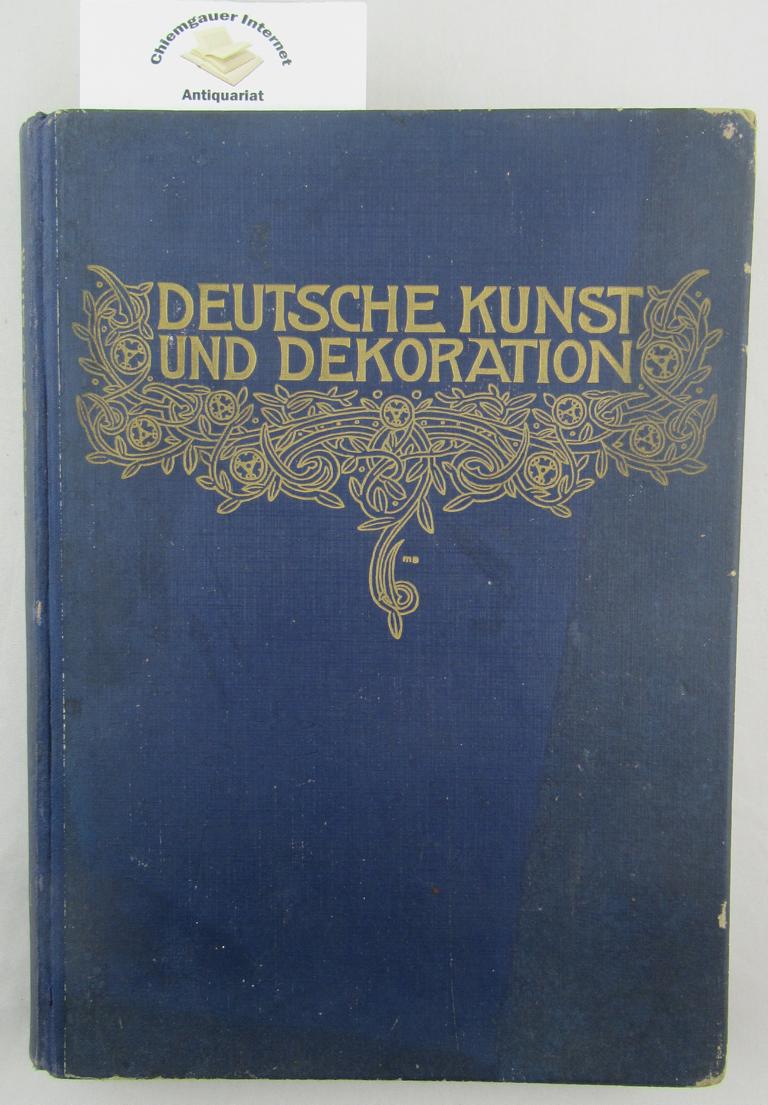Koch, Alexander (Hrsg.):  Deutsche Kunst und Dekoration. Illustrierte Monatshefte fr moderne Malerei, Plastik, Architektur, Wohnungs-Kunst und knstlerische Frauenarbeiten. 