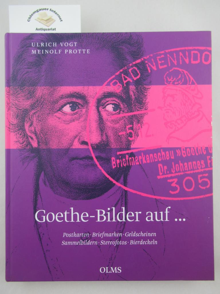 Goethe-Bilder auf ... Postkarten, Briefmarken, Geldscheinen, Sammelbildern, Stereofotos, Bierdeckeln.