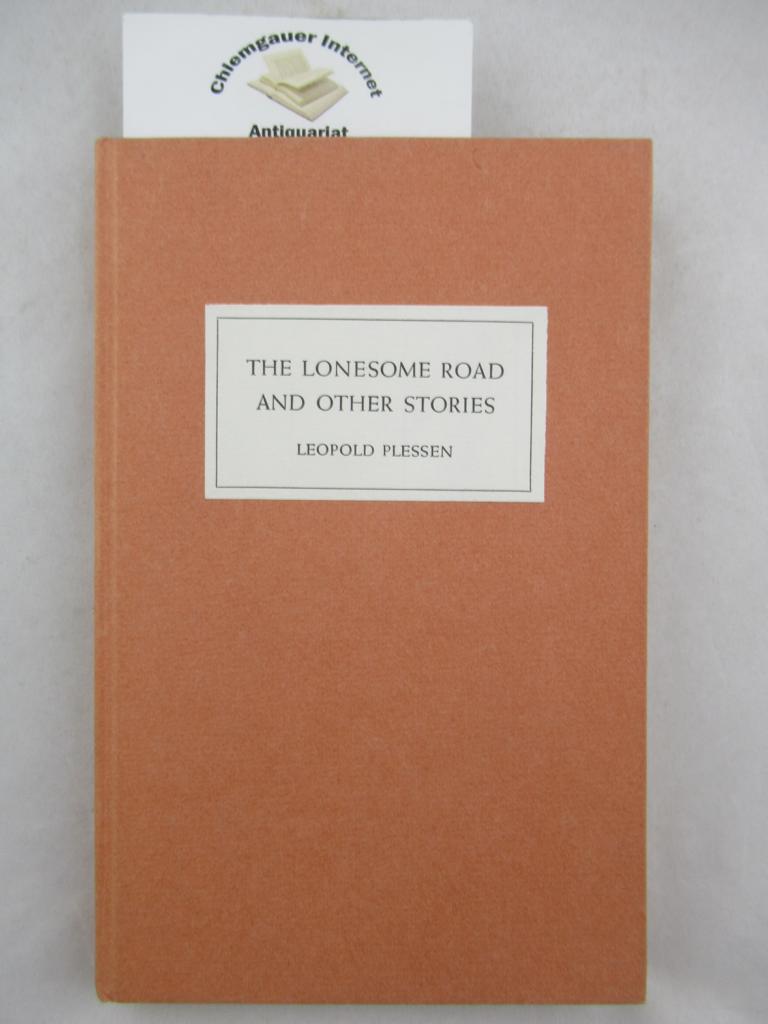 Plessen, Leopold:  The lonesome road and other stories. 