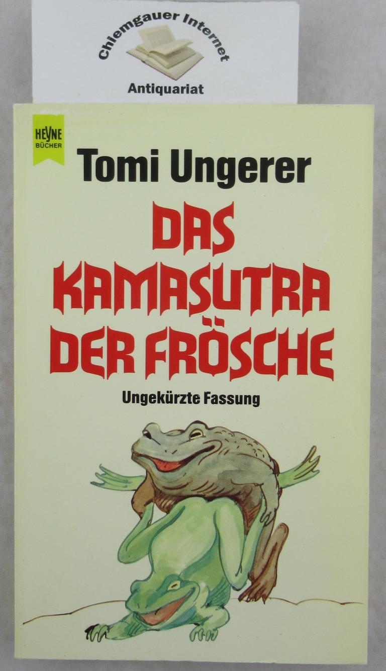 Ungerer, Tomi:  Das Kamasutra der Frsche. 