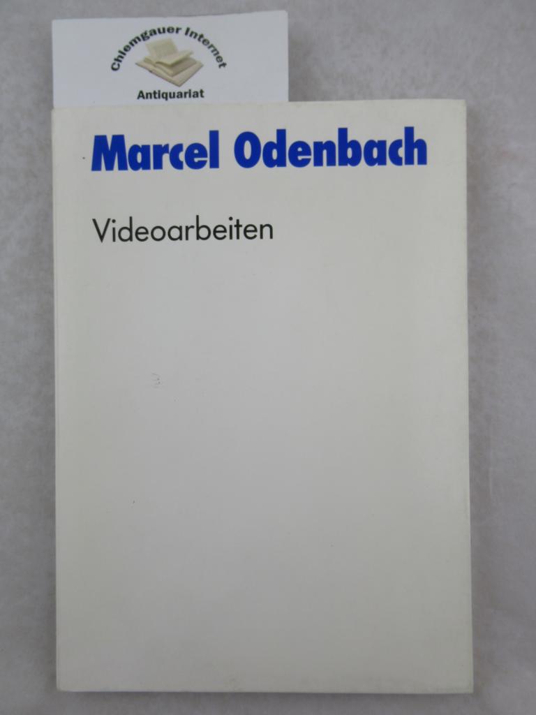 Odenbach, Marcel:  Video-Arbeiten. 