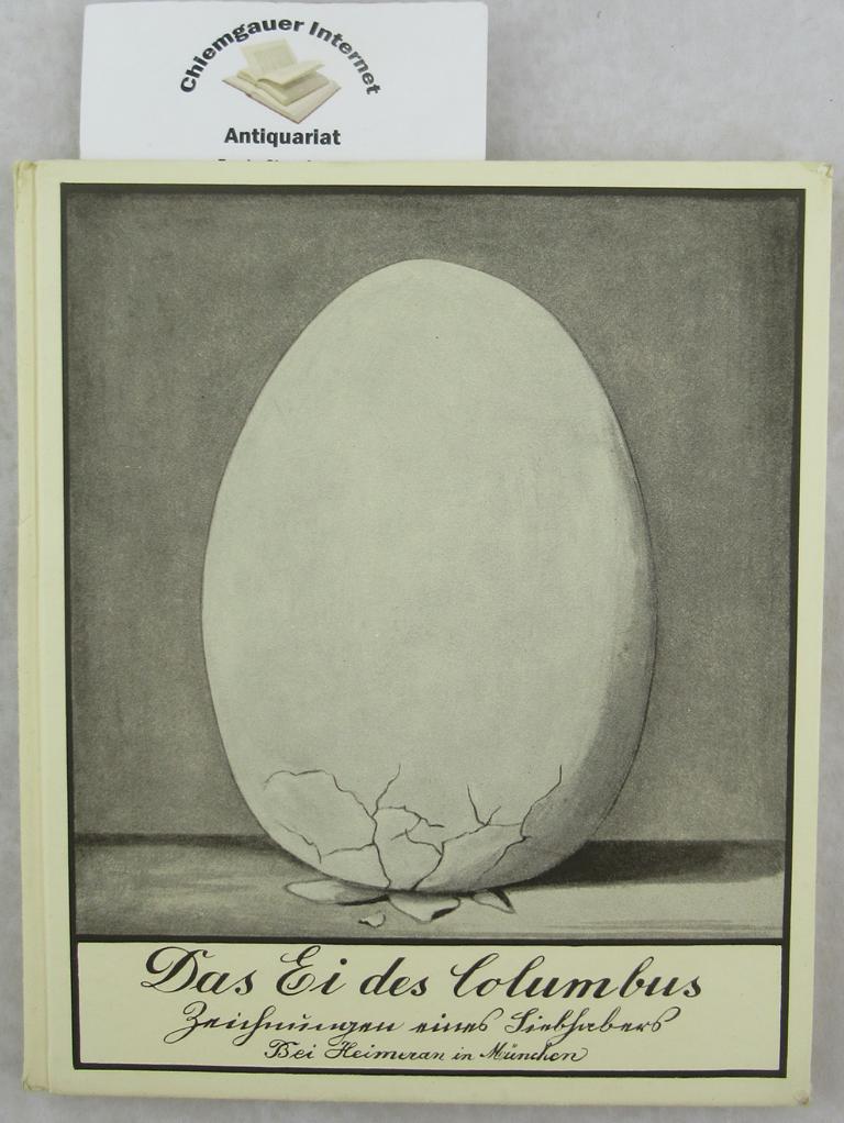 Penzoldt, Ernst und Ludwig Rosenberger:  Das Ei des Columbus. Mit Zeichnungen von Ludwig Rosenberger. 