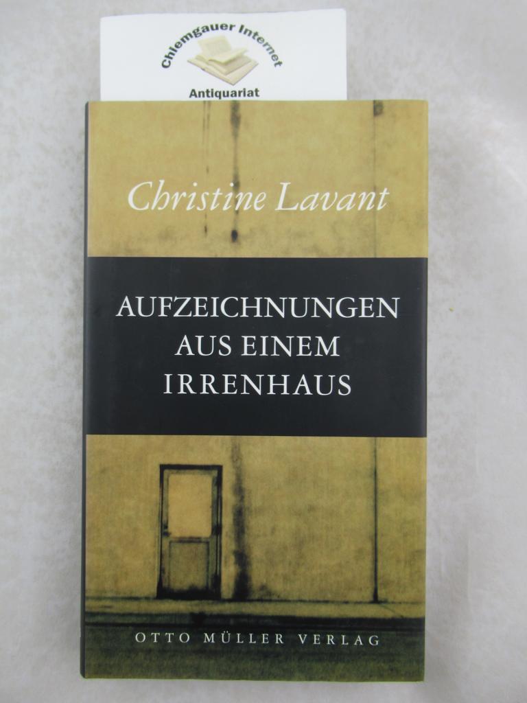 Lavant, Christine:  Aufzeichnungen aus einem Irrenhaus. 