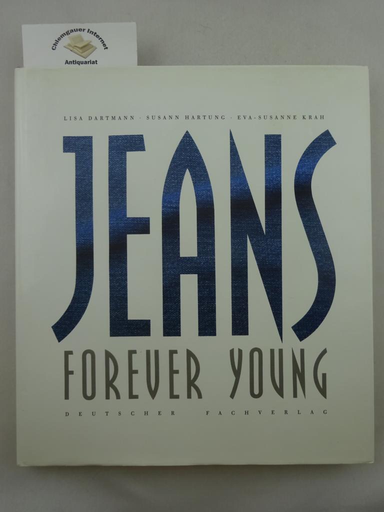 Dartmann, Lisa, Susann Hartung und Eva-Susanne Krah:  Jeans : forever young. 