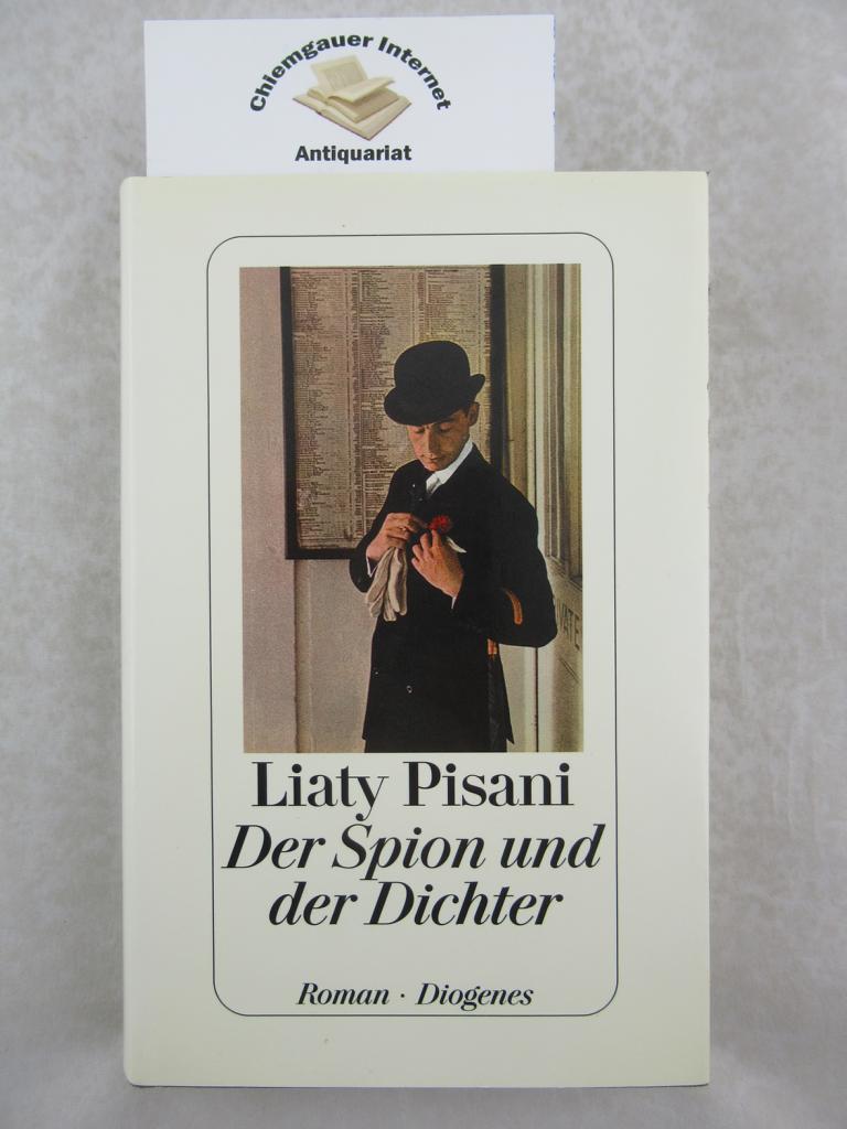 Pisani, Liaty:  Der Spion und der Dichter : Roman. 