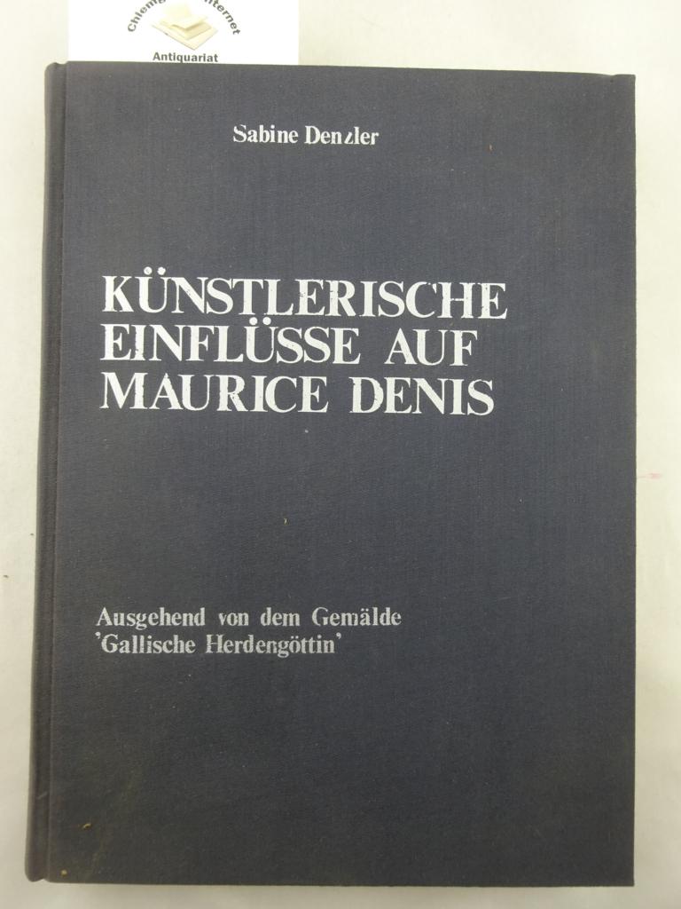 Denzler, Sabine:  Künstlerische Einflüsse auf Maurice Denis. 