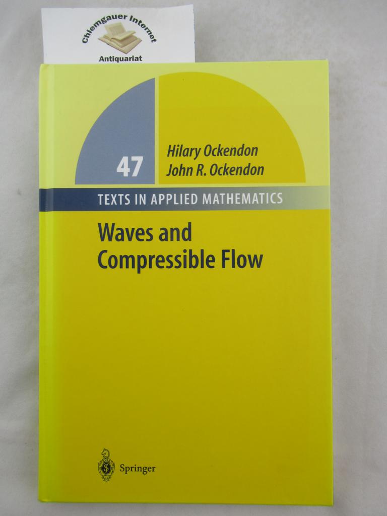 Ockendon, Hilary and John R. Ockendon:  Waves and Compressible Flow (Texts in Applied Mathematics). 