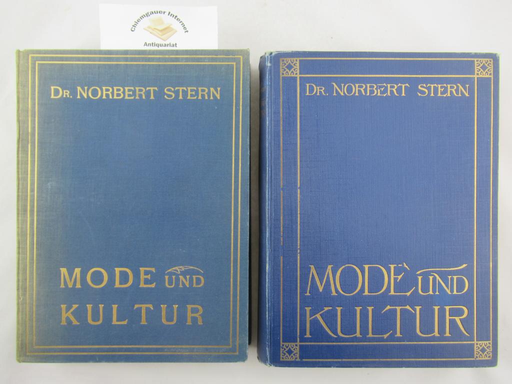 Stern, Norbert:  Mode und Kultur. ZWEI (2)  Bnde - Band I: Psychologisch-sthetischer Teil.  Band 2: Wirtschaftlich-Politischer Teil. 