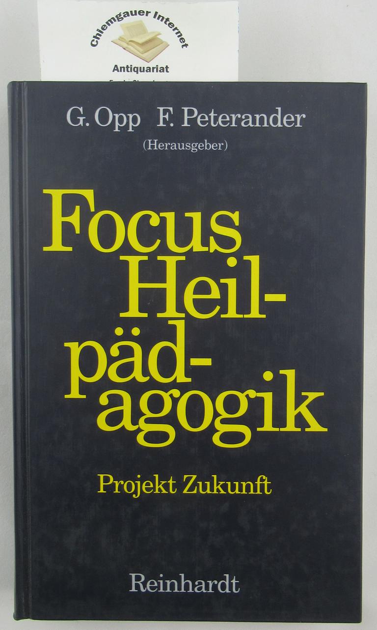 Focus Heilpädagogik : Projekt Zukunft.