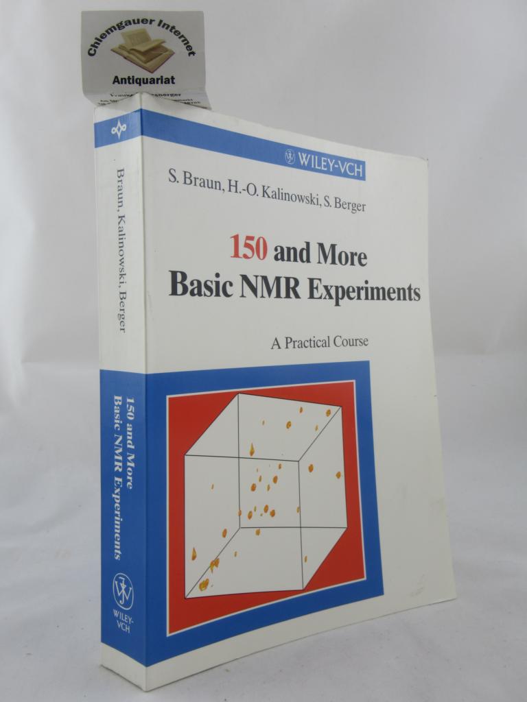 Braun, S., H.-O. Kalinowski and S. Berger:  150 and More Basic NMR Experiments: A Practical Course. 