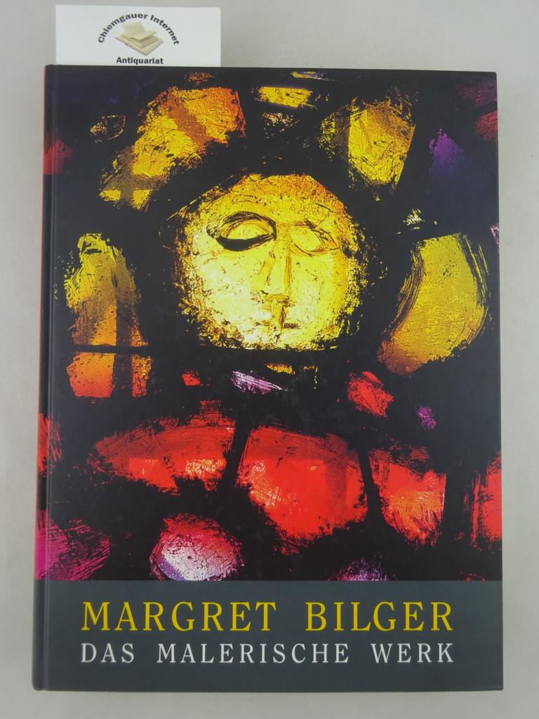 Assmann, Peter und Melchior Frommel (Hrsg.):  Margret Bilger : das malerische Werk ; [erscheint anllich der Ausstellung 