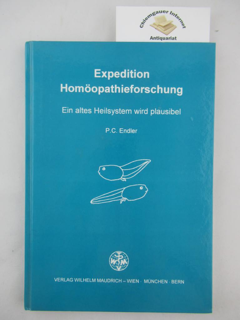 Endler, Peter C.:  Expedition Homopathieforschung : ein altes Heilsystem wird plausibel. 
