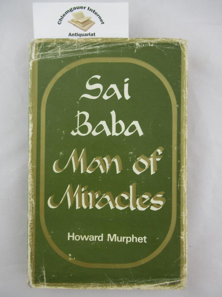 SAI BABA. Man of Miracles.
