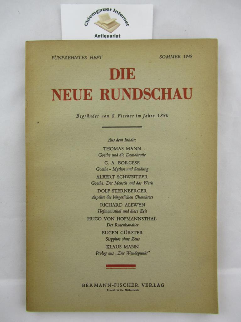 Bermann Fischer, Gottfried (Hrsg.):  Die neue Rundschau. Herausgeber: Gottfried Bermann-Fischer. Fnfzehntes (15.) Heft. Sommer 1949. 