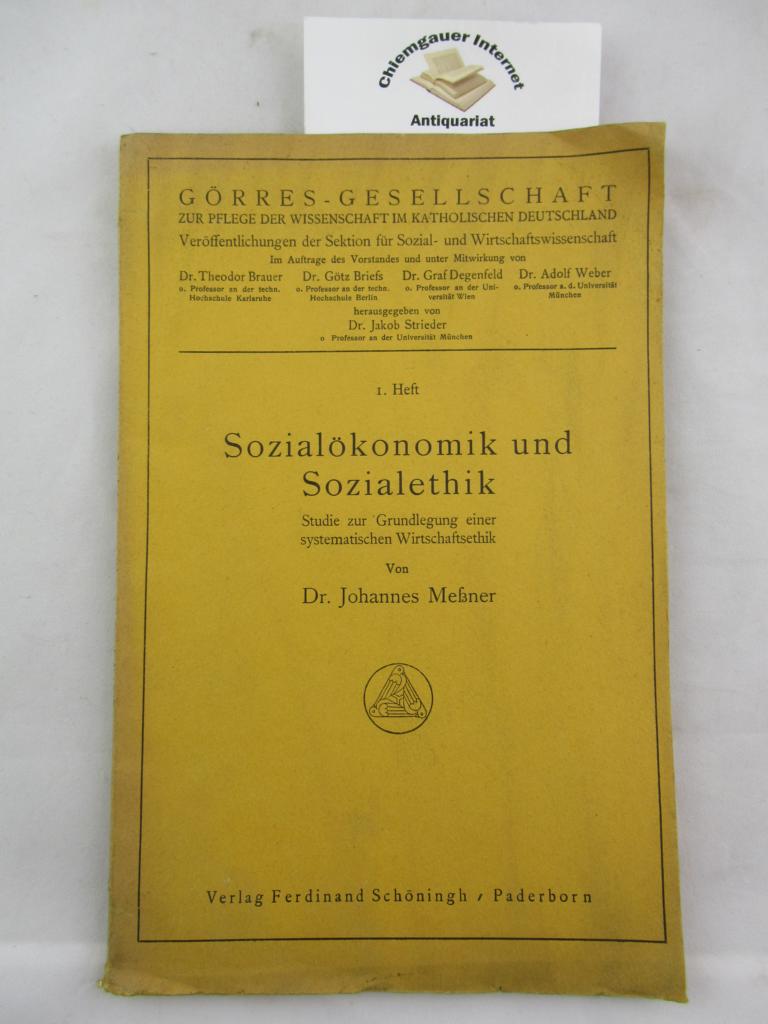 Sozialökonomik und Sozialethik : Studie zur Grundlegung einer systematischen Wirtschaftsethik.