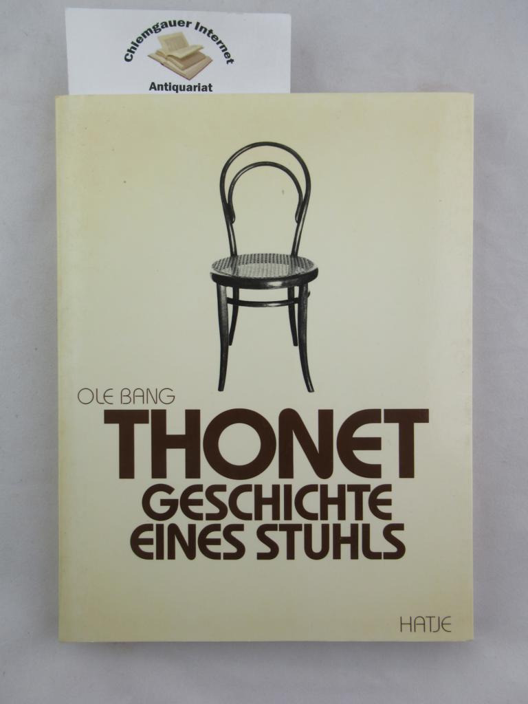 Bang, Ole:  Thonet, Geschichte eines Stuhls. 