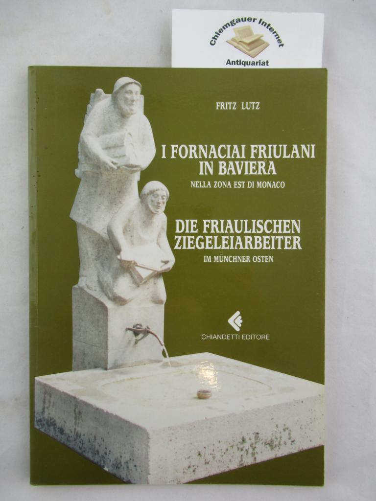 I Fornaciai Friulani in Baviera nella Zona Est di Monaco.
