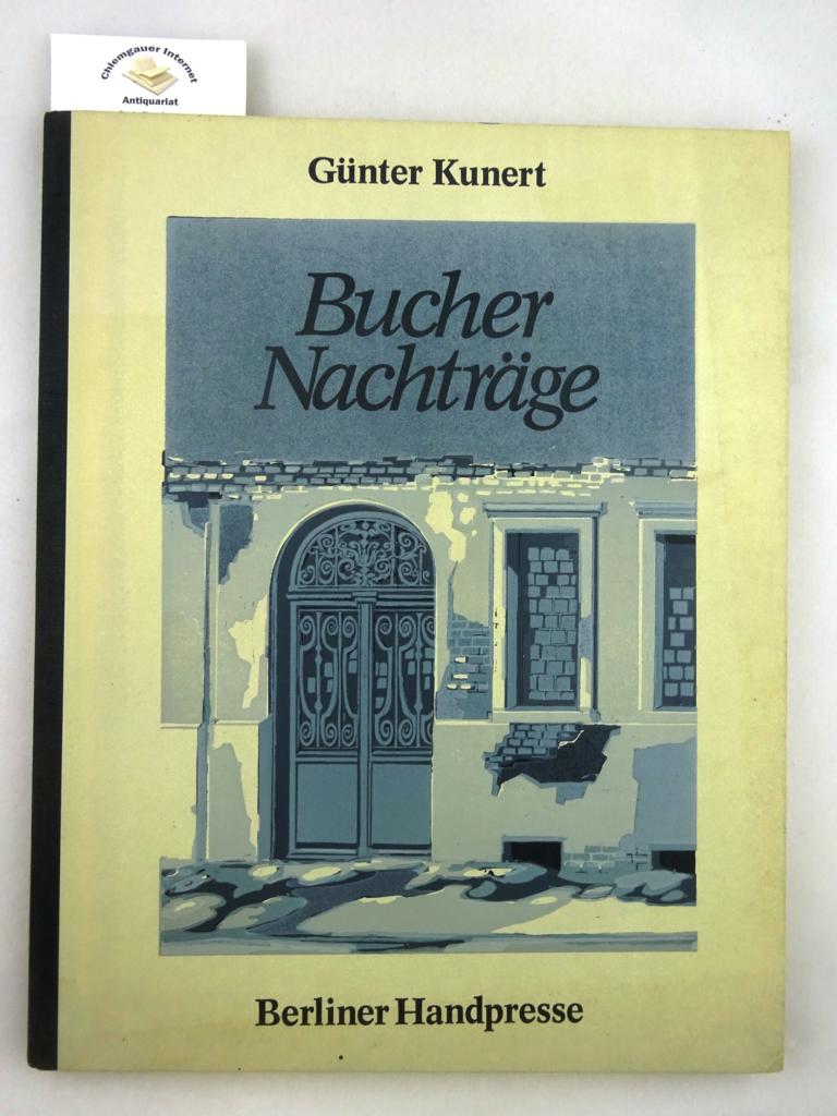 Bucher Nachträge. Berliner Handpresse (= 50. Druck) Mit 10 (davon zwei doppelseitigen) sechsfarbigen Original-Linolschnitten von Wolfgang Jörg und Erich Schönig.