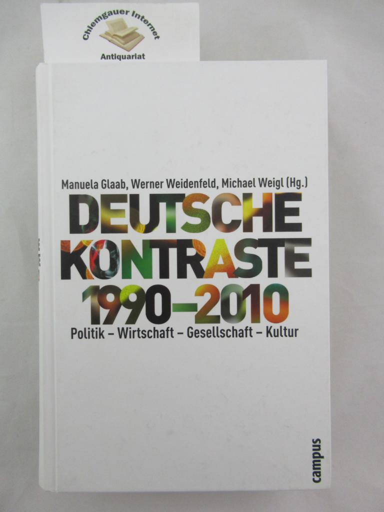 Deutsche Kontraste : 1990 - 2010 ; Politik - Wirtschaft - Gesellschaft - Kultur.